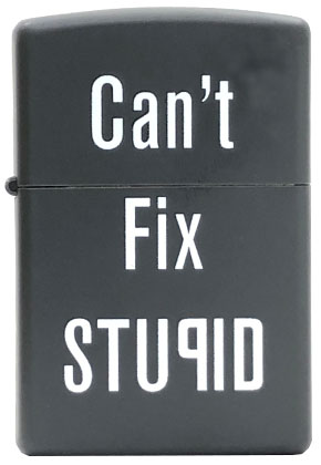 【ZIPPO】ジッポー：#28664/CANT FIX STUPID USAカタログ